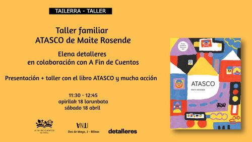 Tailerra / Taller familiar + 3 ATASCO de Maite Rosende con Elena detalleres