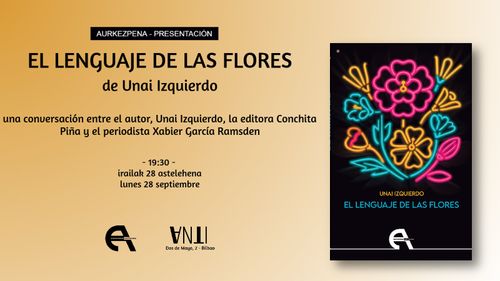 Aurkezpena // Presentación del libro EL LENGUAJE DE LAS FLORES de Unai Izquierdo