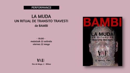 Performance LA MUDA Un ritual de transito travesti de BAMBI