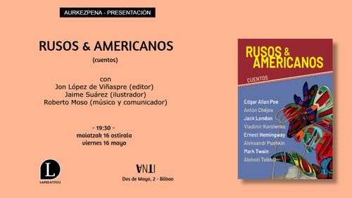 Aurkezpena // Presentación de RUSOS & AMERICANOS