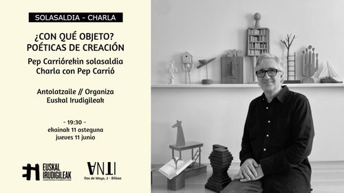 Solasaldia Charla con Pep Carrió Antolatzaile/Organiza: Euskal Irudigileak