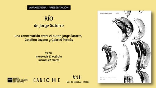 Aurkezpena // Presentación del libro RÍO de Jorge Satorre
