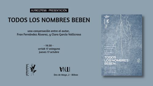 Aurkezpena - Presentación de TODOS LOS NOMBRES BEBEN de Fran Fernández Álvarez