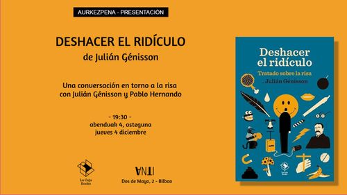 Aurkezpena // Presentación del libro DESHACER EL RIDÍCULO de Julián Génisson
