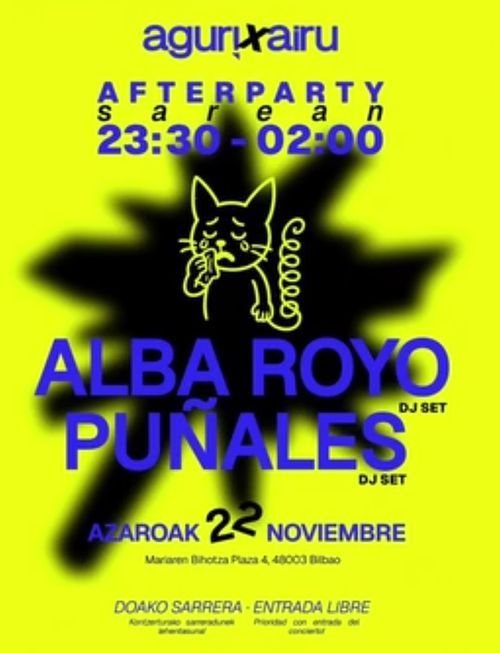 AGUR! X AFTERPARTY: ALBA ROYO + PUÑALES SET
