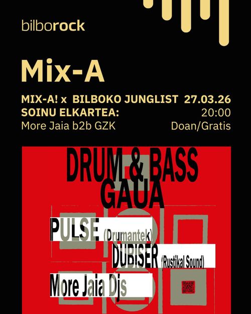 MIX-A x Bilboko Junglist Soinu Elkartea 
