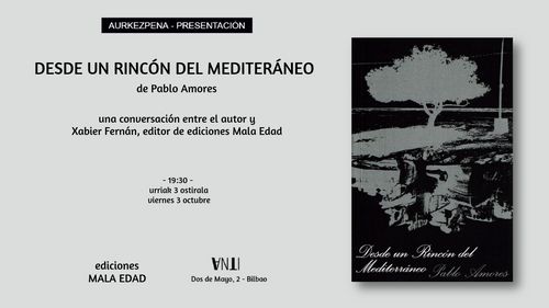 Aurkezpena // Presentación del libro DESDE UN RINCÓN DEL MEDITERRÁNEO de Pablo Amores