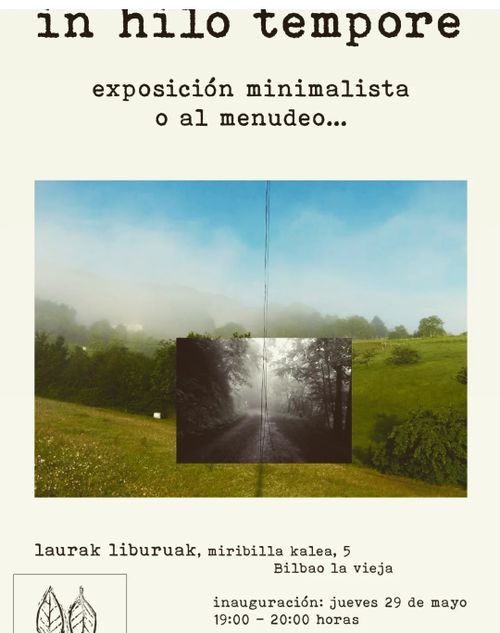 IN HILO TEMPORE EXPOSICIÓN MINIMALISTA  O AL MENUDEO...