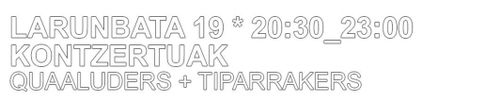 QUAALUDERS + TIPARRAKERS