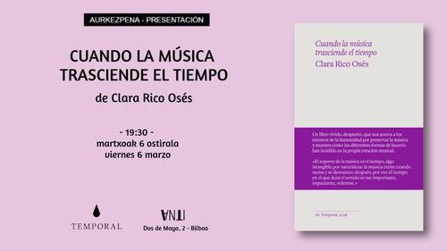Aurkezpena // Presentación del libro CUANDO LA MÚSICA TRASCIENDE EL TIEMPO de Clara Rico Osés