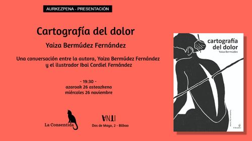  Aurkezpena // Presentación del poemario CARTOGRAFÍA DEL DOLOR de Yaiza Bermúdez Fernández