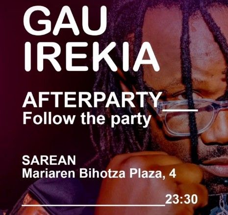 GAU IREKIA: AFTER-PARTY 