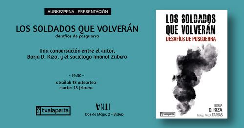 Aurkezpena // Presentación del libro LOS SOLDADOS QUE VOLVERÁN de Borja D. Kiza