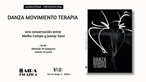 Aurkezpena // Presentación de DANZA MOVIMIENTO TERAPIA