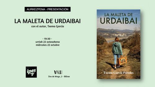 Aurkezpena // Presentación del libro LA MALETA DE URDAIBAI de Txema García Paredes