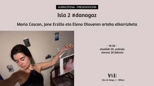 ISLA 2 #danagaz -en aurkezpena  // Presentación de la revista ISLA 2#danagaz