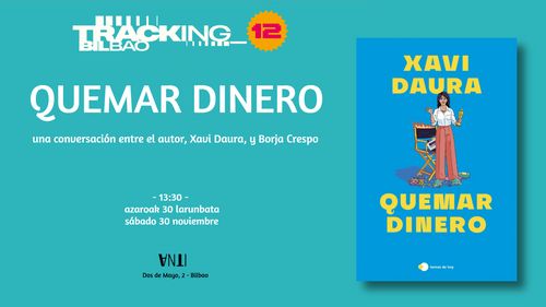 Aurkezpena // Presentación de QUEMAR DINERO de Xavi Daura