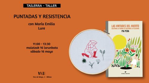Tailerra // Taller PUNTADAS Y RESISTENCIA con María Emilia de LURE