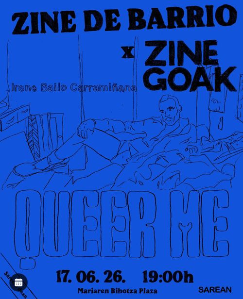 ZINE DE BARRIO X ZINEGOAK