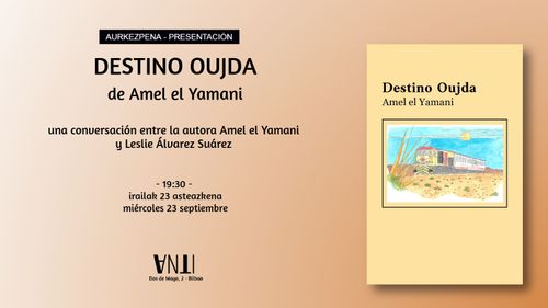 Aurkezpena // Presentación del libro DESTINO OUJDA de Amel el Yamani