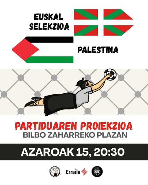 EUSKAL HERRIA VS PALESTINA PARTIDUAREN PROIEKZIOA 