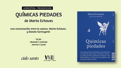 Aurkezpena // Presentación del libro QUÍMICAS PIEDADES de Marta Echaves