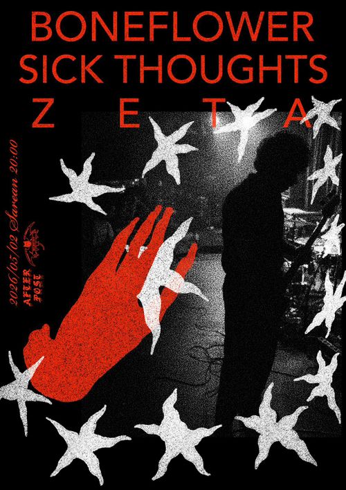 BONEFLOWER + ZETA + SICK THOUGHTS