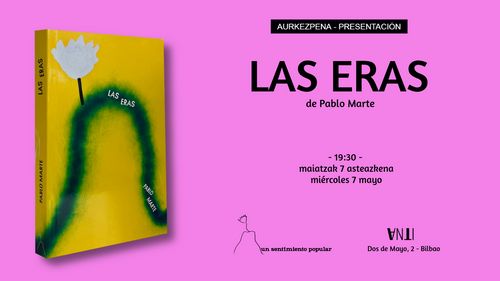 Aurkezpena // Presentación de LAS ERAS de Pablo Mart