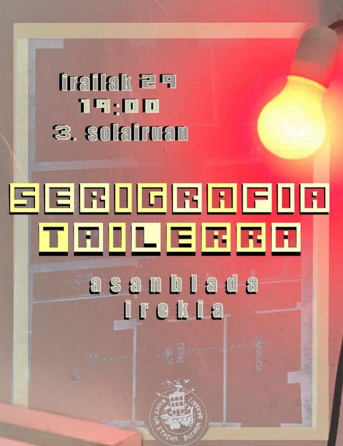 SERIGRAFIA TAILERRA ASANBLADA IREKIA 
